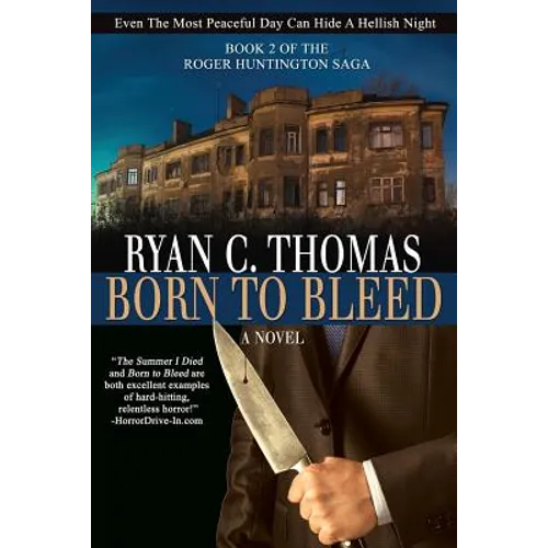 Born To Bleed: The Roger Huntington Saga, Book 2