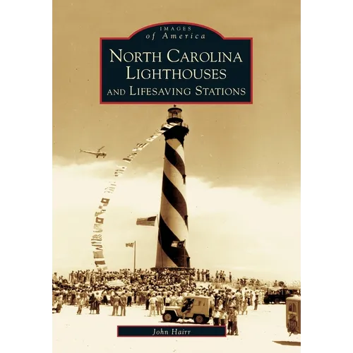 North Carolina Lighthouses and Lifesaving Stations