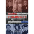 Unsolved: Cold-Case Homicides of Law Enforcement Officers