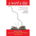A Word a Day: A Romp Through Some of the Most Unusual and Intriguing Words in English