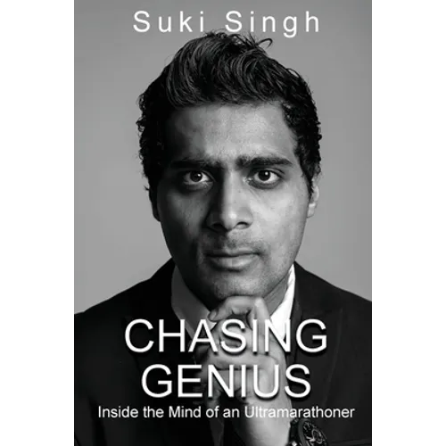 Chasing Genius: Inside the Mind of an Ultramarathoner