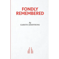 Fondly Remembered