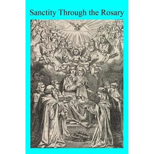 Sanctity Through the Rosary