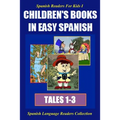 Spanish Readers for Kids I (Tales 1-3): Children's Books in Easy Spanish