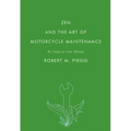 Zen and the Art of Motorcycle Maintenance: An Inquiry Into Values
