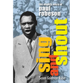 Sing and Shout: The Mighty Voice of Paul Robeson