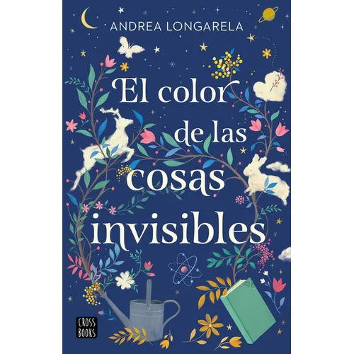 El Color de Las Cosas Invisibles / The Color of Invisible Things