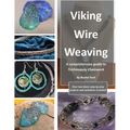 Viking Wire Weaving: A comprehensive guide to Trichinopoly Chainwork
