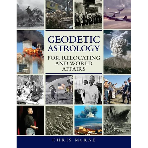 Geodetic Astrology For Relocating and World Affairs