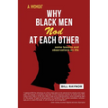 Why Black Men Nod at Each Other: some lessons and observations on life (A Memoir)