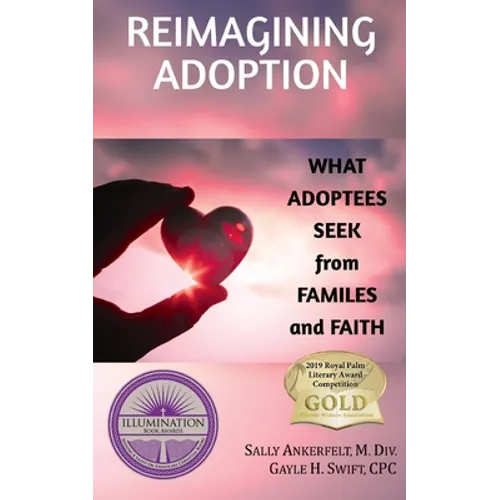 Reimagining Adoption: What Adoptees Seek from Families and Faith