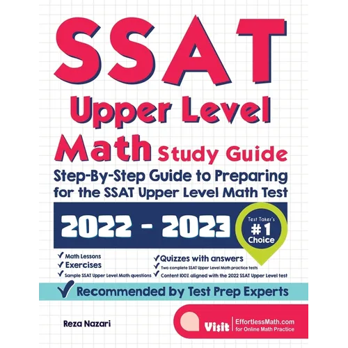 SSAT Upper Level Math Study Guide: Step-By-Step Guide to Preparing for the SSAT Upper Level Math Test