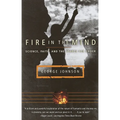 Fire in the Mind: Science, Faith, and the Search for Order