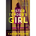 Mister Tender's Girl