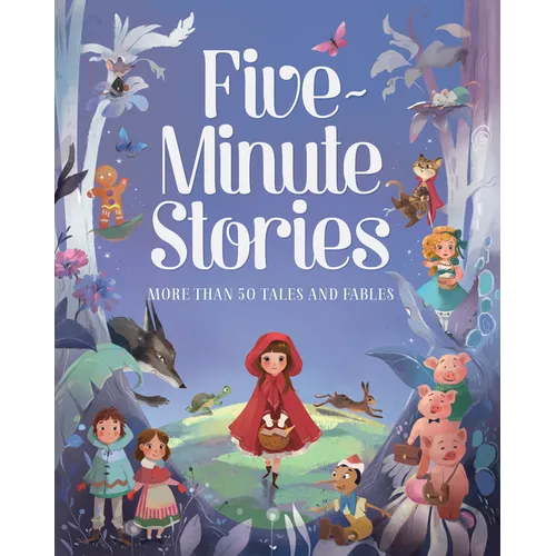 Five-Minute Stories: Over 50 Tales and Fables
