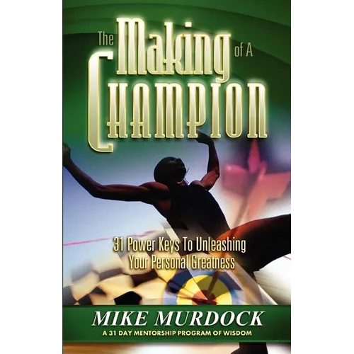 The Making of A Champion