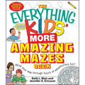 The Everything Kids' More Amazing Mazes Book