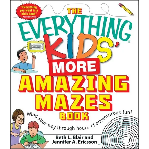 The Everything Kids' More Amazing Mazes Book