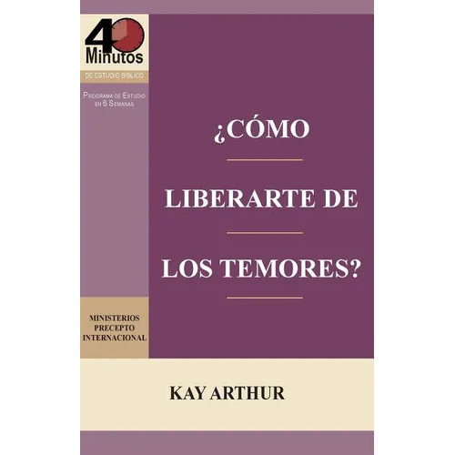 ¿Cómo Liberarte del Temor? / Breaking Free from Fear