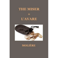The Miser (L'Avare)