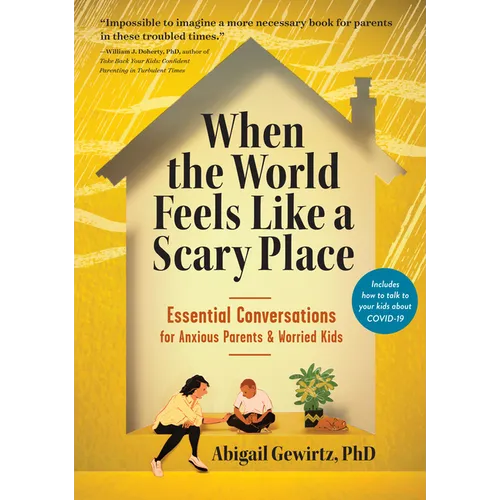 When the World Feels Like a Scary Place