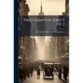 Fred Hampton, Part 2 of 2