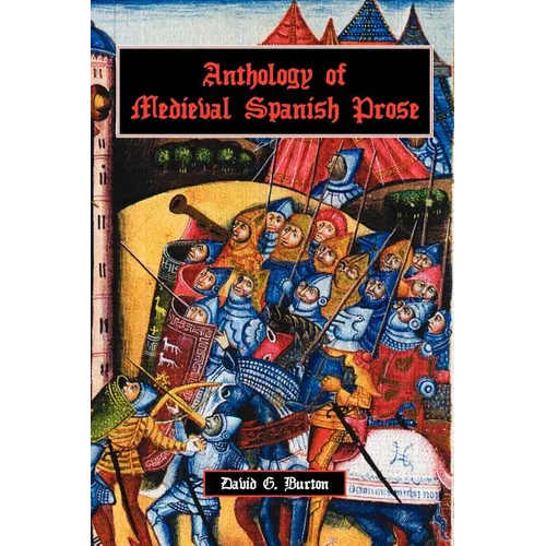 Anthology of Medieval Spanish Prose