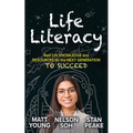 Life Literacy: Real Life Knowledge and Resources for the Next Generation to Succeed