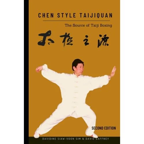 Chen Style Taijiquan: The Source of Taiji Boxing