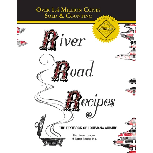 River Road Recipes: The Textbook of Louisiana Cuisine