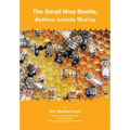 The Small Hive Beetle, Aethina tumida Murray