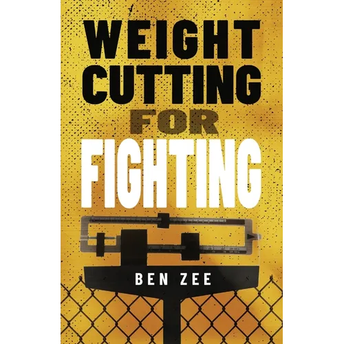 Weight Cutting for Fighting