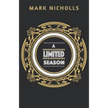 A Limited Season