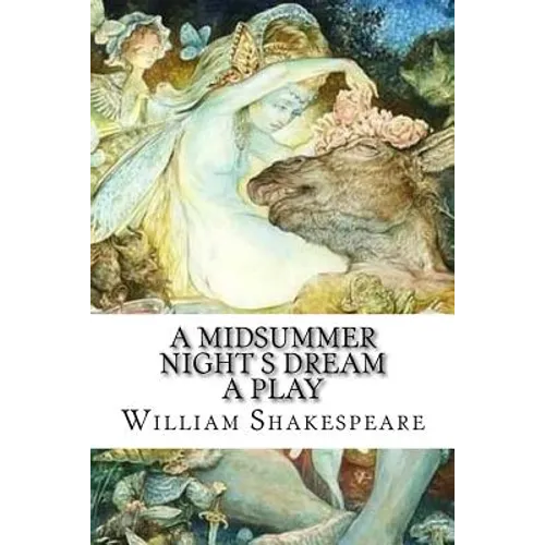A Midsummer Night s Dream A Play