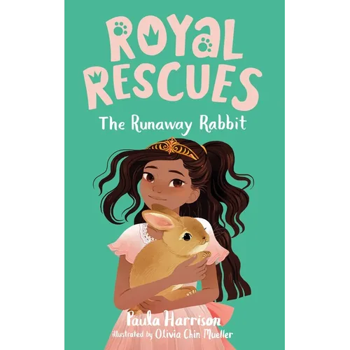 Royal Rescues #6: The Runaway Rabbit