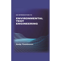 An Introduction to Environmental Test Engineering