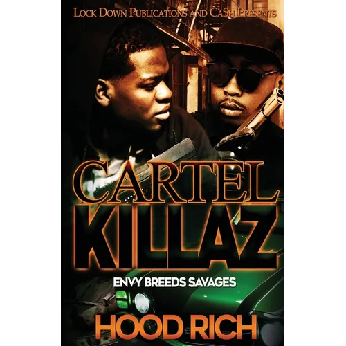 Cartel Killaz: Envy Breeds Savages