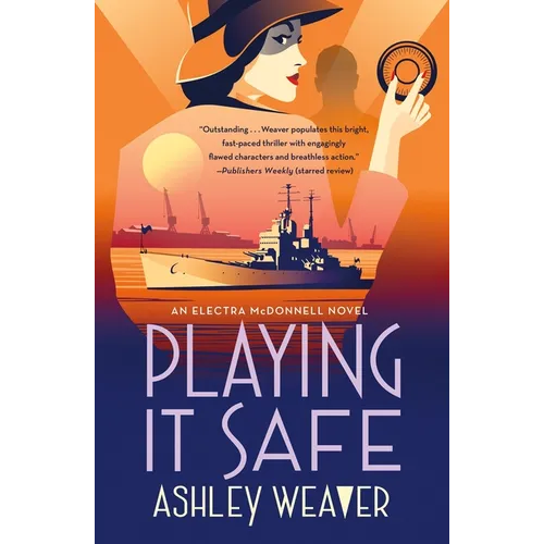 Playing It Safe: An Electra McDonnell Novel