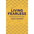 Living Fearless