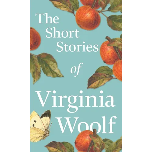 The Short Stories of Virginia Woolf