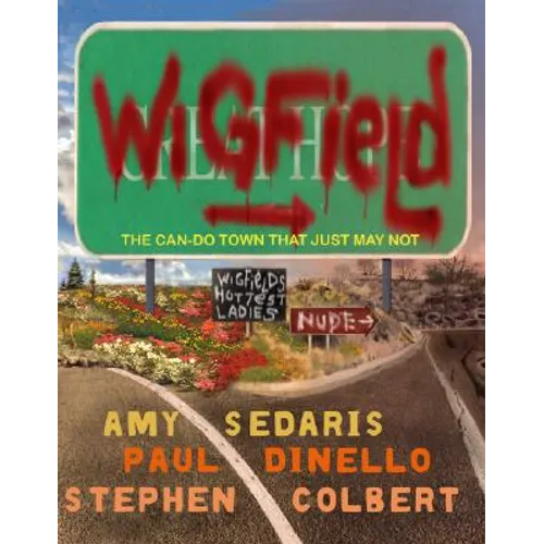 Wigfield: The Can-Do Town That Just May Not