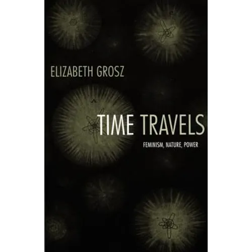 Time Travels: Feminism, Nature, Power