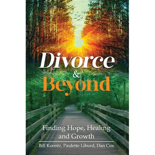 Divorce & Beyond: Finding Hope, Healing, and Growth
