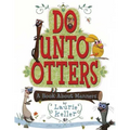 Do Unto Otters: A Book about Manners