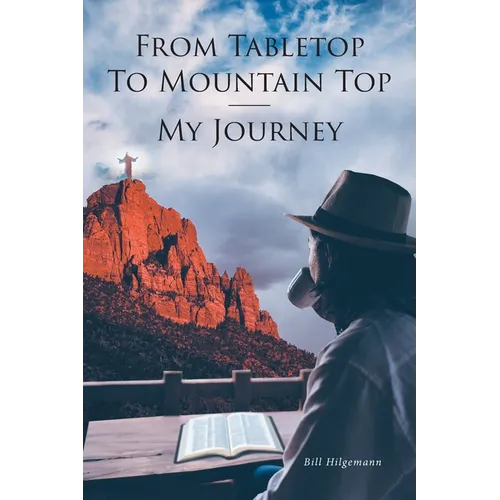From Tabletop To Mountain Top: My Journey