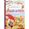 A Field Guide to Autumn: Play and Learn in Nature