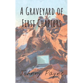 A Graveyard of First Chapters