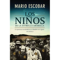 Los Niños de la Estrella Amarilla: La Esperanza Encontrada En Le Chambon-Sur-Lignon