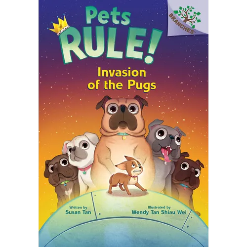 Invasion of the Pugs: A Branches Book (Pets Rule! #5): Volume 5