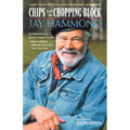 Chips from the Chopping Block